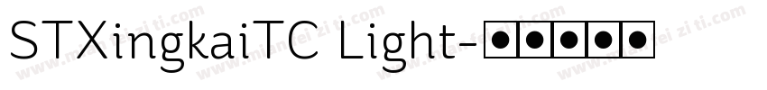 STXingkaiTC Light字体转换